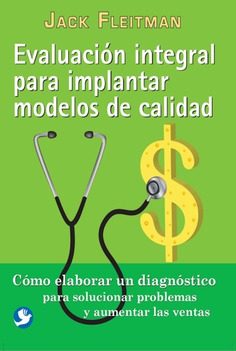 Evaluación integral para implantar modelos de calidad