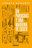 Portada de: Un paraguas y una máquina de coser