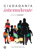 Portada de: Ciudadanía intermitente