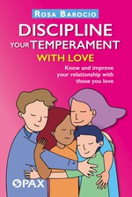 Discipline your Temperament with Love