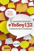 Portada de: El acontecimiento #YoSoy132