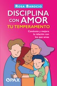 Portada de: Disciplina con amor tu temperamento